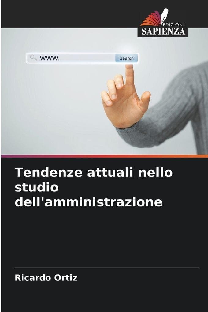 Tendenze attuali nello studio dell'amministrazione