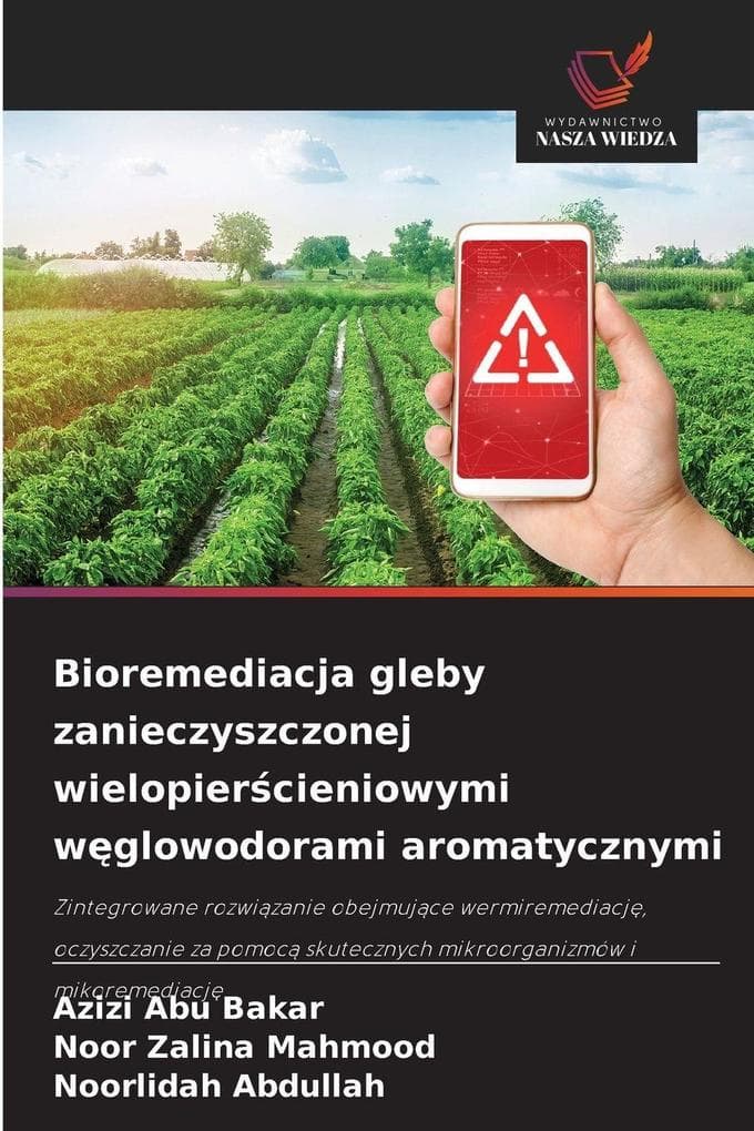 Bioremediacja gleby zanieczyszczonej wielopiercieniowymi wglowodorami aromatycznymi