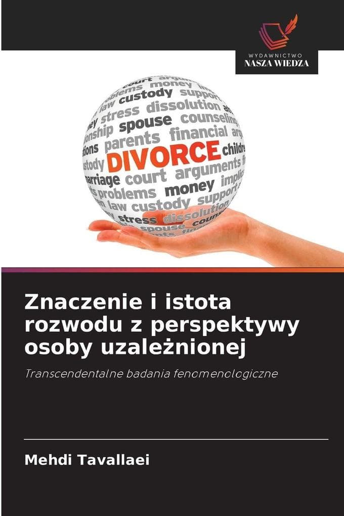 Znaczenie i istota rozwodu z perspektywy osoby uzalenionej
