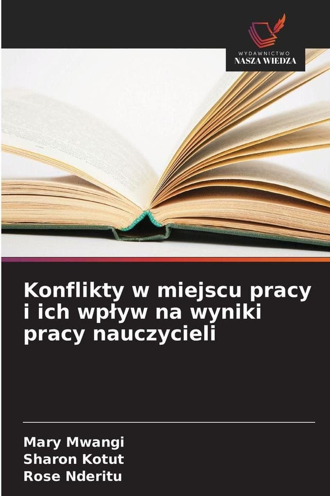 Konflikty w miejscu pracy i ich wpyw na wyniki pracy nauczycieli