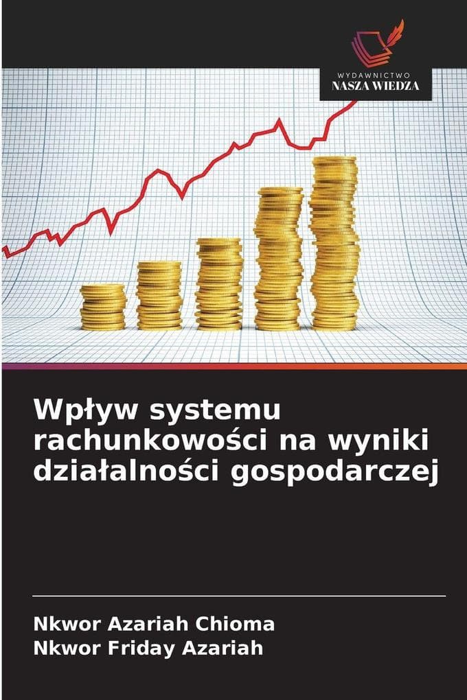 Wpyw systemu rachunkowoci na wyniki dziaalnoci gospodarczej