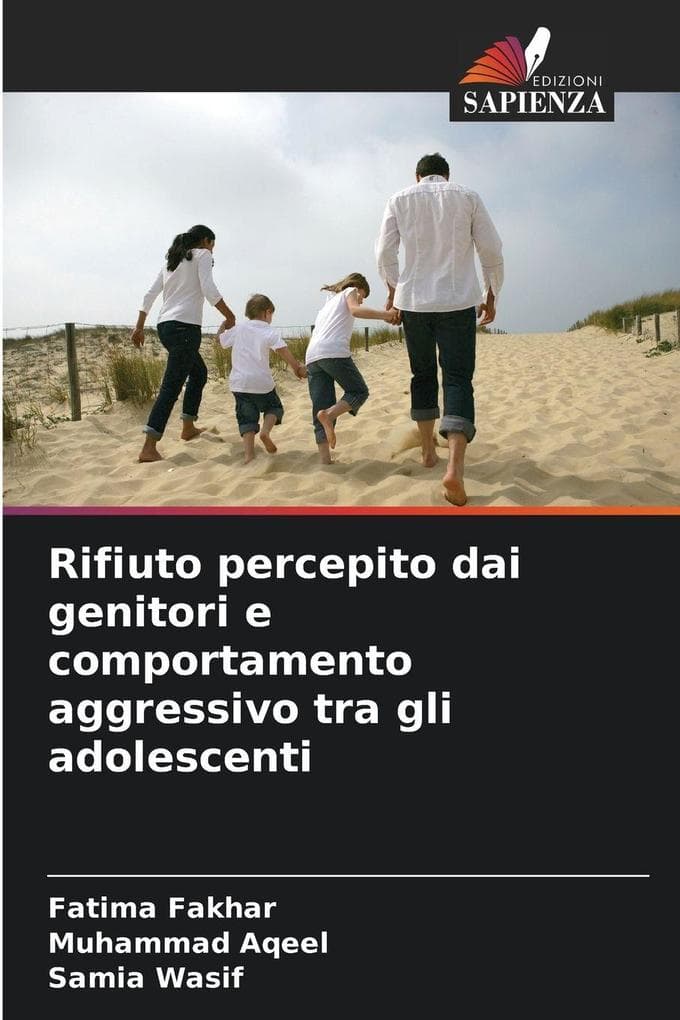 Rifiuto percepito dai genitori e comportamento aggressivo tra gli adolescenti