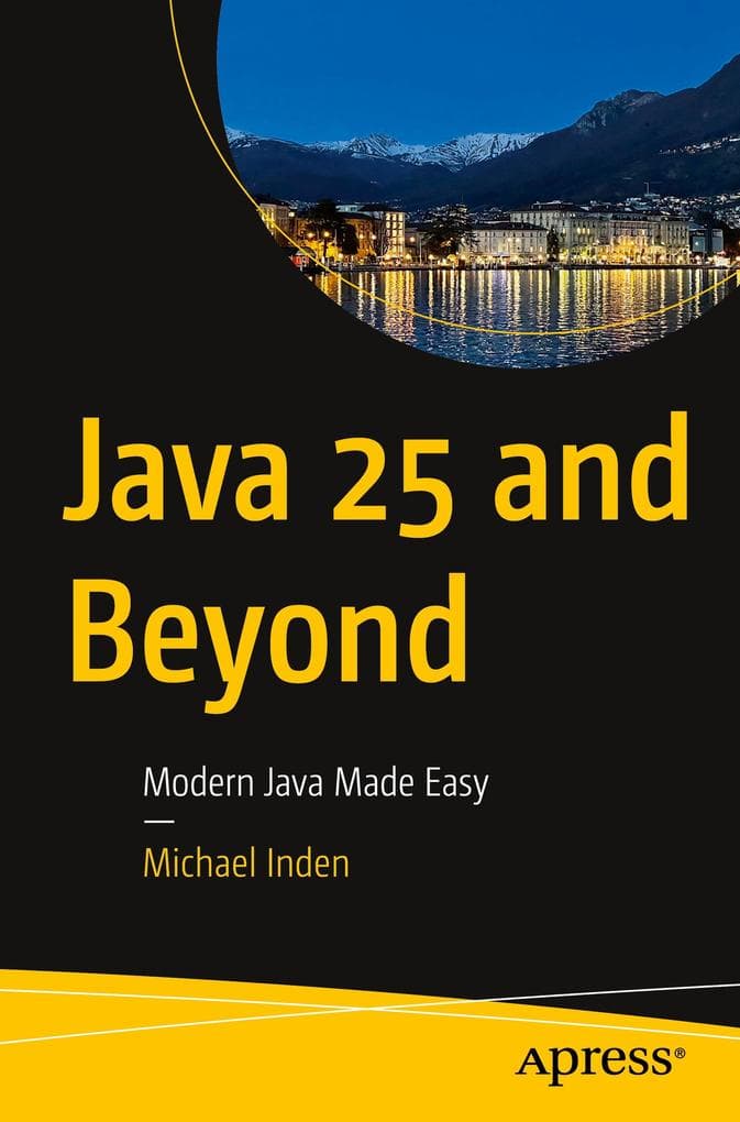 Java 25 and Beyond
