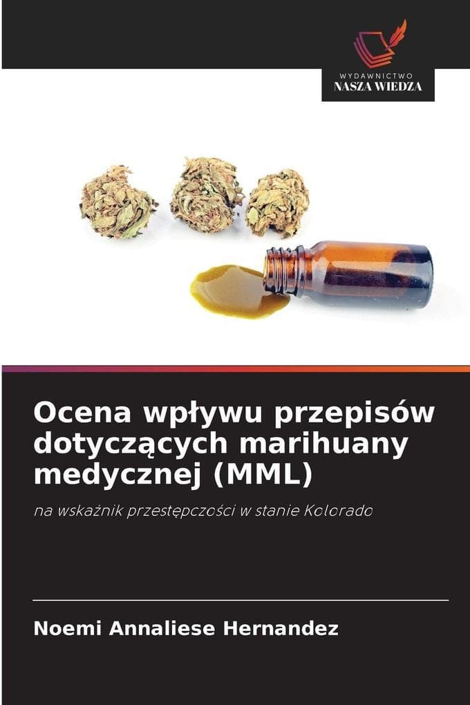 Ocena wpywu przepisów dotyczcych marihuany medycznej (MML)