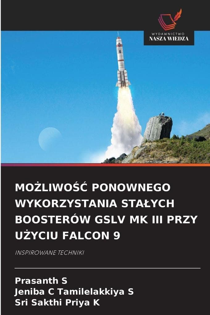 MOLIWO PONOWNEGO WYKORZYSTANIA STAYCH BOOSTERÓW GSLV MK III PRZY UYCIU FALCON 9