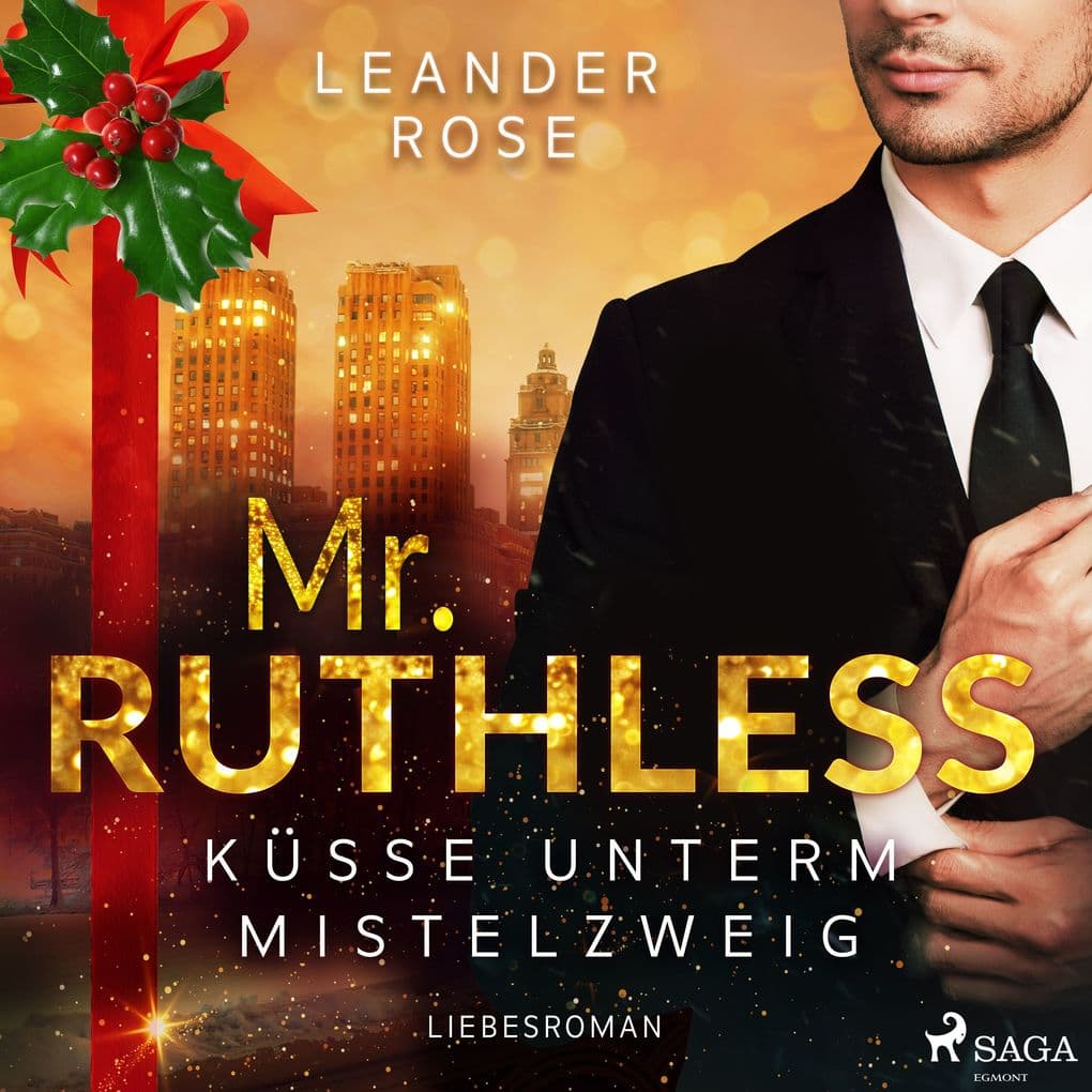 Mr. Ruthless: Küsse unterm Mistelzweig