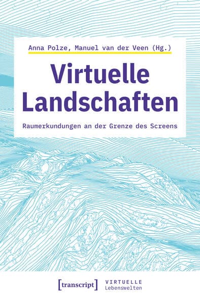 Virtuelle Landschaften