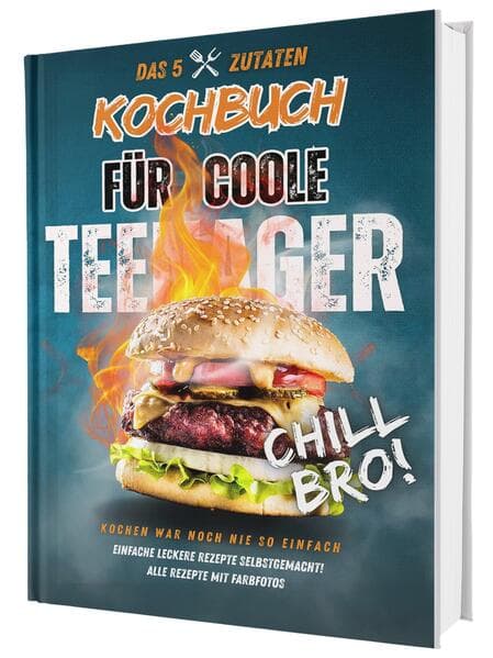 #SoloChefs: Das 5-Zutaten-Kochbuch für coole Teenager - einfache & richtig leckere Rezepte zum Loslegen! Mit Farbfotos im stabilen Hardcover.