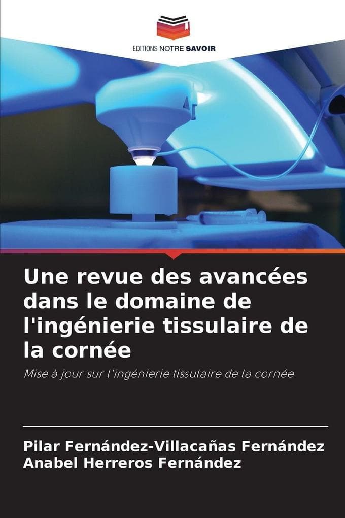 Une revue des avancées dans le domaine de l'ingénierie tissulaire de la cornée