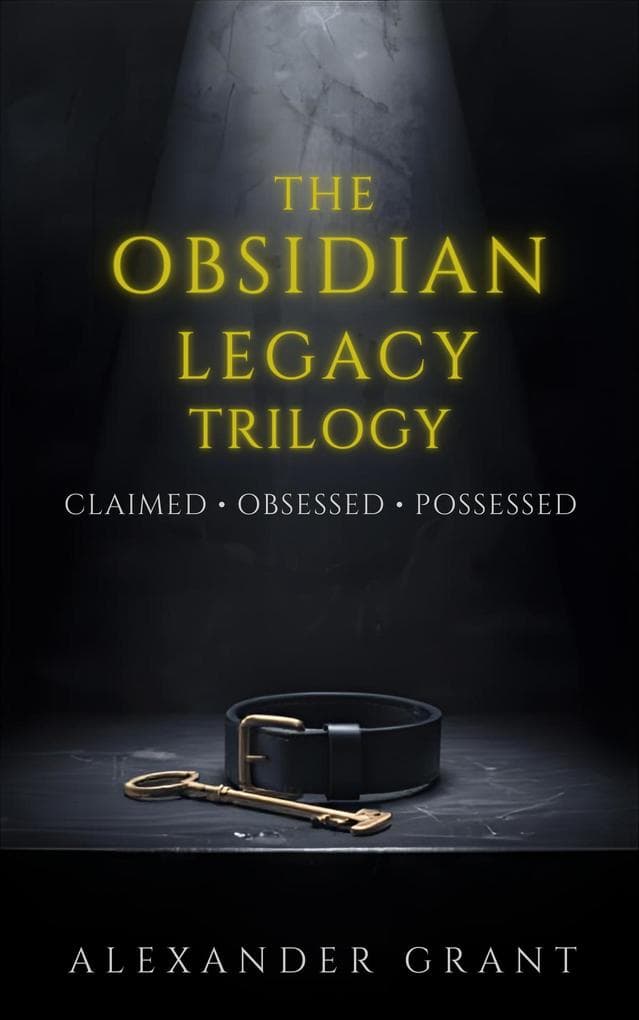 The Obsidian Legacy Trilogy (Beautifully Broken)