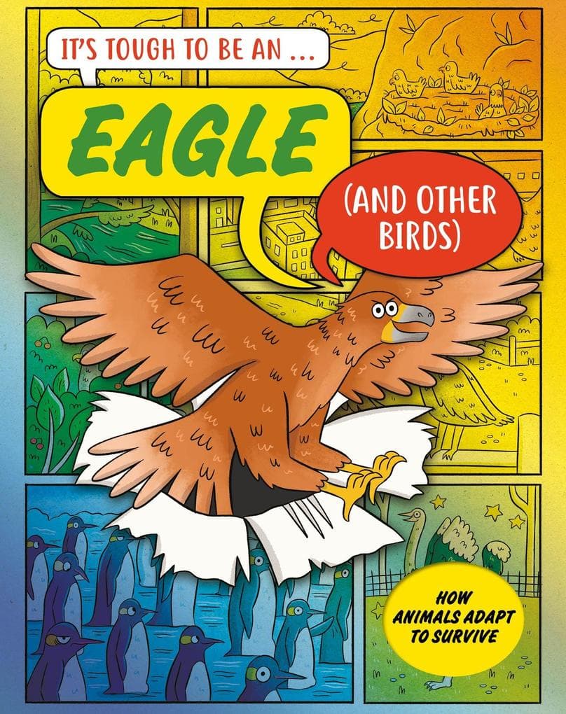 It's Tough to Be: An Eagle (and Other Birds)