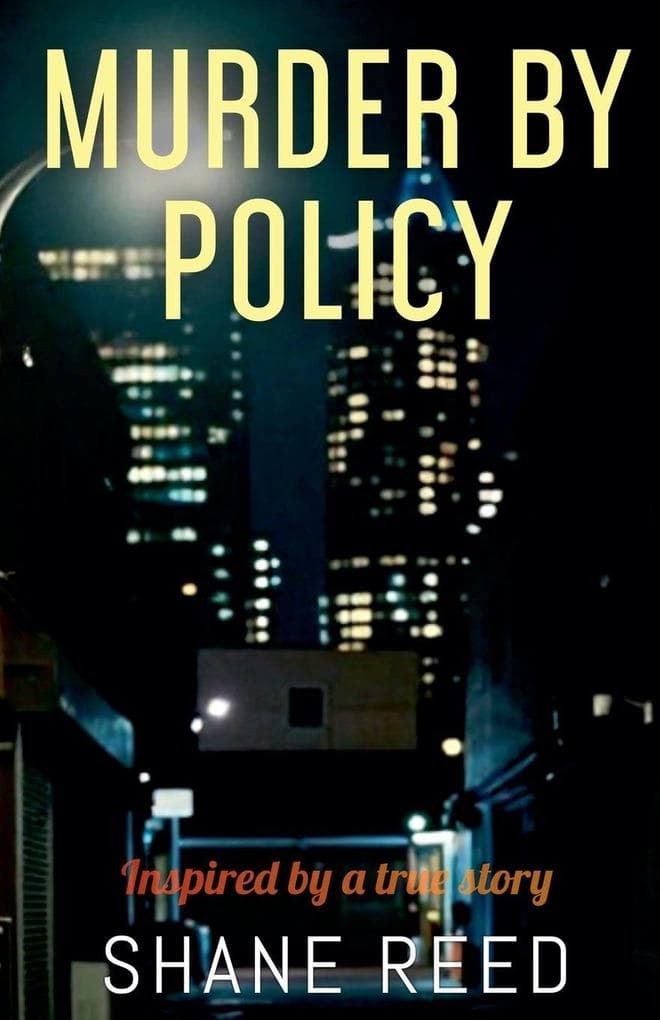 Murder By Policy