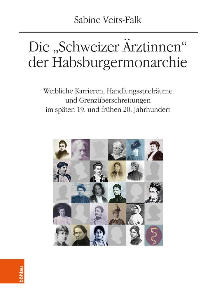 Die "Schweizer Ärztinnen" der Habsburgermonarchie