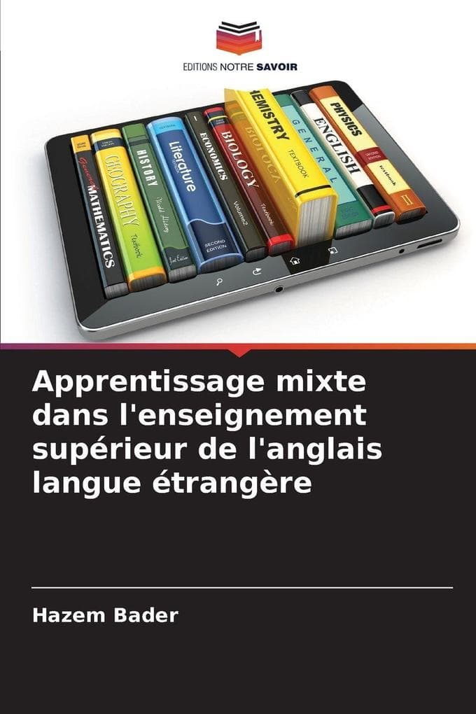 Apprentissage mixte dans l'enseignement supérieur de l'anglais langue étrangère