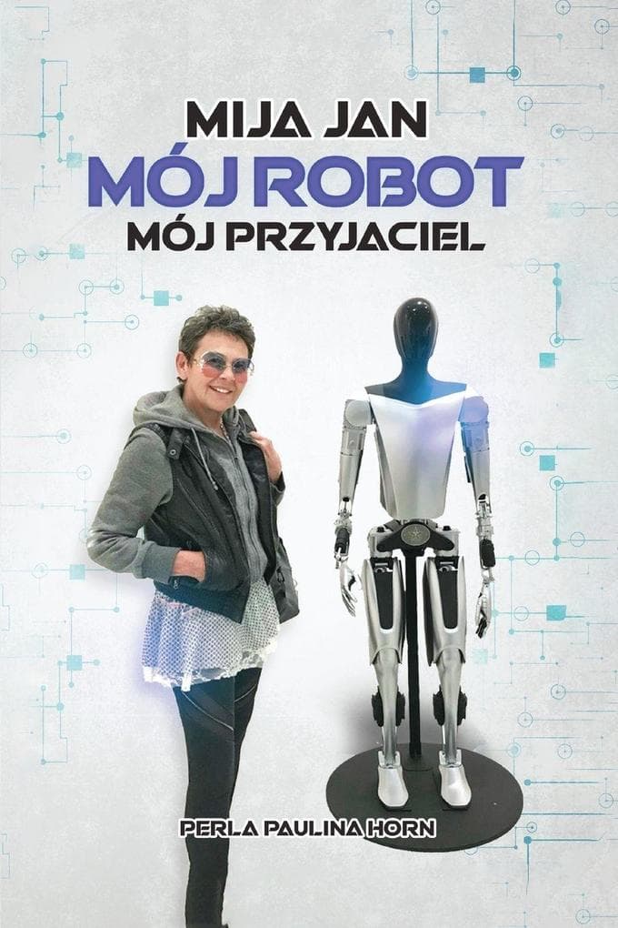 Mija Jan mój Robot mój Przyjaciel