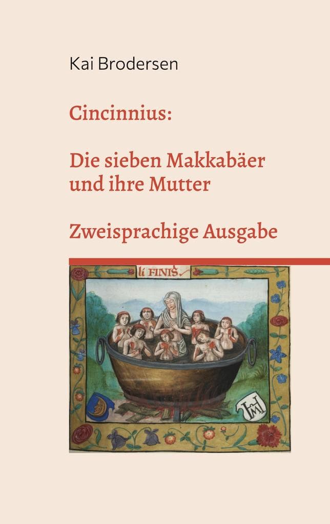Cincinnius: Die sieben Makkabäer und ihre Mutter