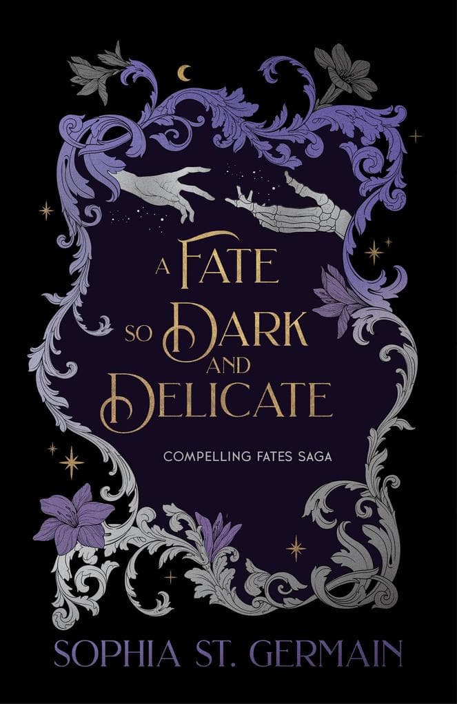 A Fate so Dark and Delicate