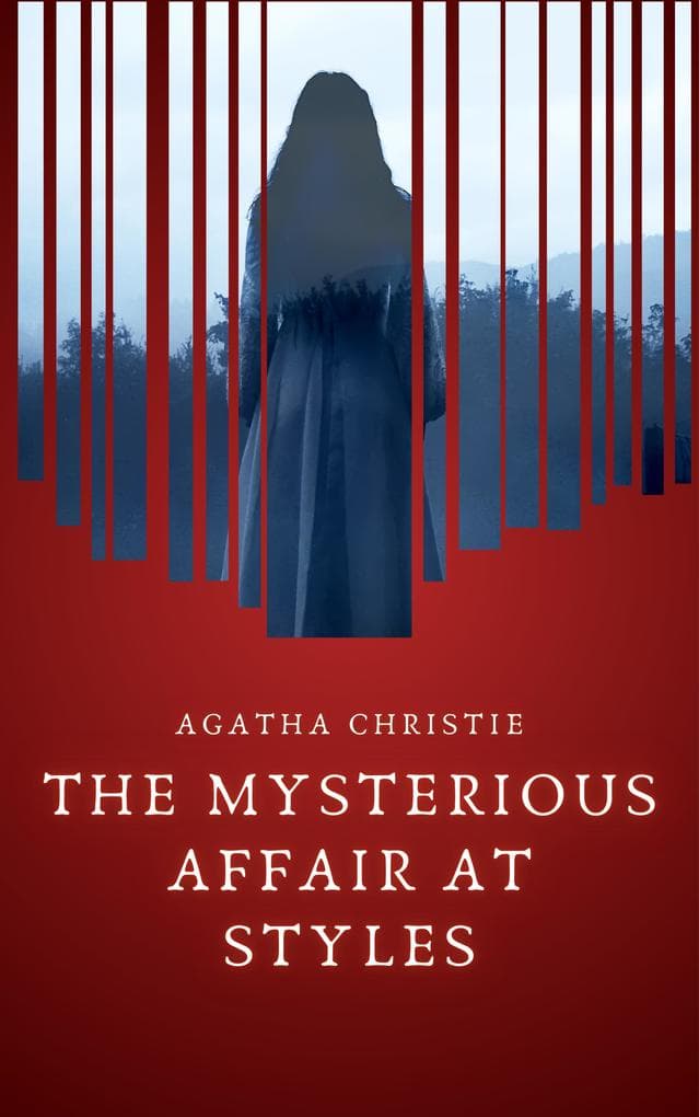 The Mysterious Affair at Styles (Hercule Poirot's First Case)