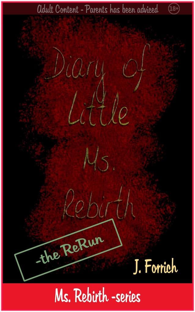 Diary of Little Ms. Rebirth - the ReRun