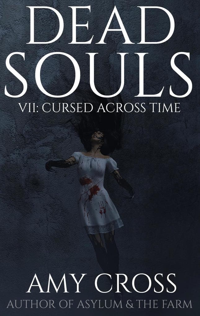 Cursed Across Time (Dead Souls, #7)