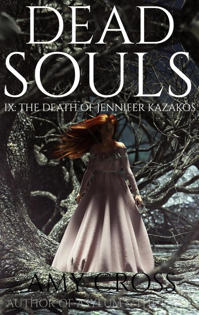 The Death of Jennifer Kazakos (Dead Souls, #9)