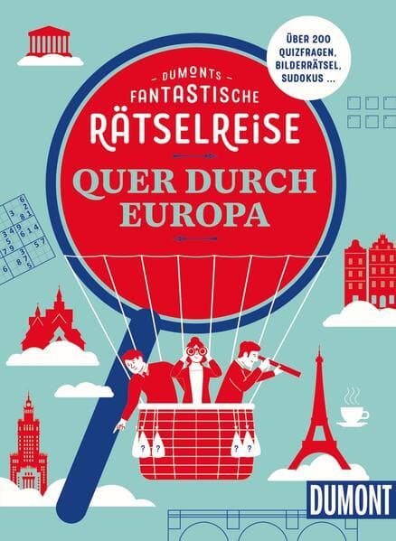 DUMONTs Fantastische Rätselreise Quer durch Europa