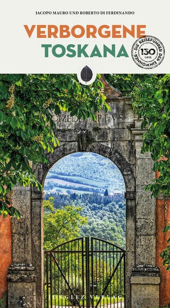 Verborgene Toskana