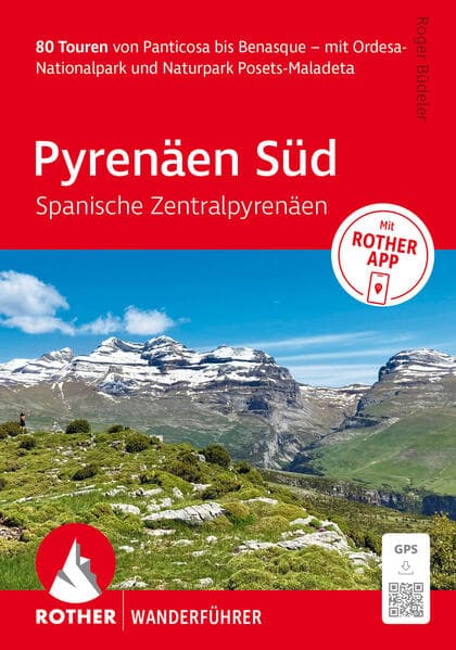 ROTHER Wanderführer Pyrenäen Süd - Spanische Zentralpyrenäen. 80 Touren von Panticosa bis Benasque