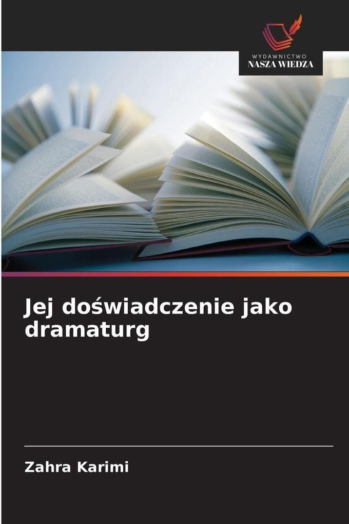 Jej dowiadczenie jako dramaturg