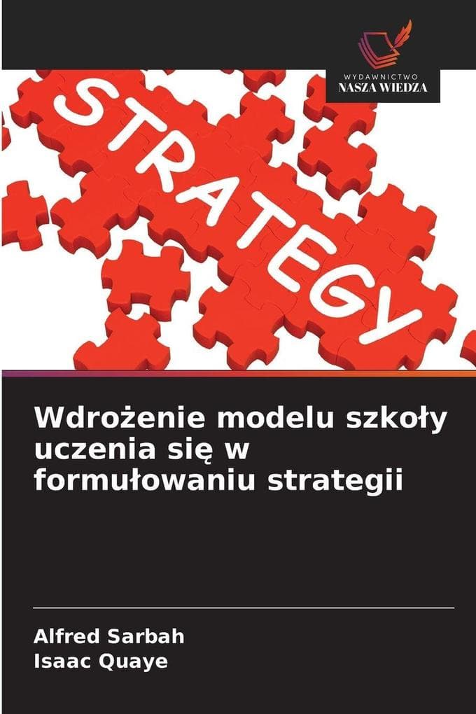 Wdroenie modelu szkoy uczenia si w formuowaniu strategii