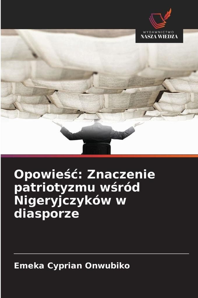 Opowie: Znaczenie patriotyzmu wród Nigeryjczyków w diasporze