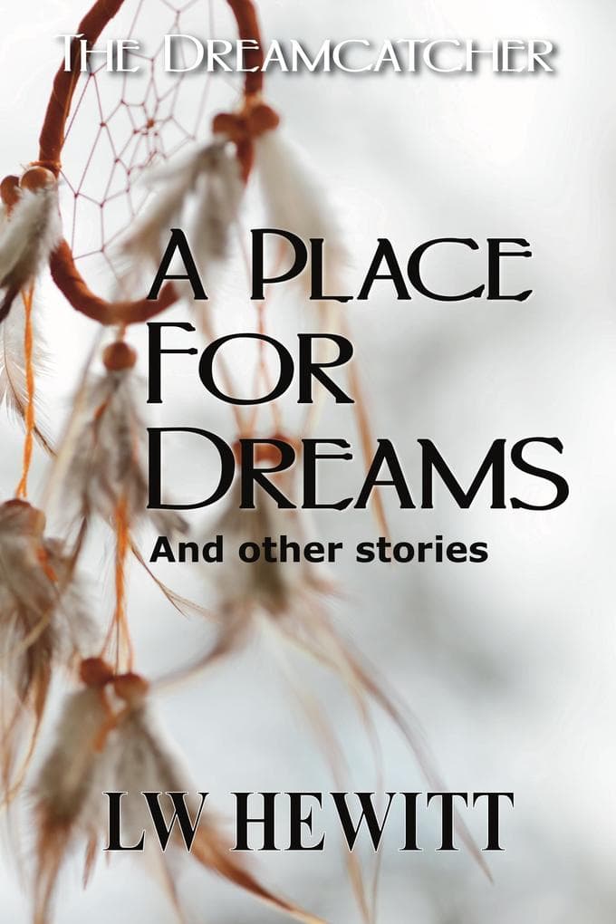 A Place for Dreams (The Dreamcatcher, #2)