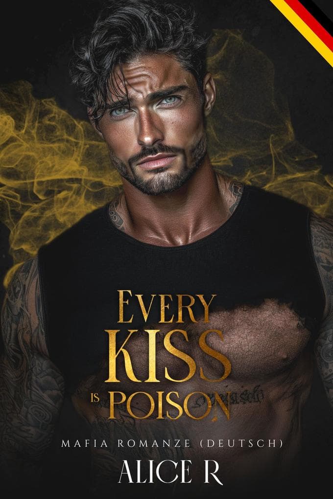 Every Kiss is Poison: Mafia Romanze (Deutsch)