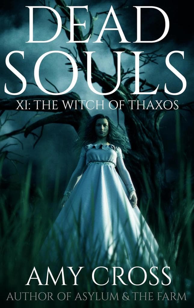 The Witch of Thaxos (Dead Souls, #11)