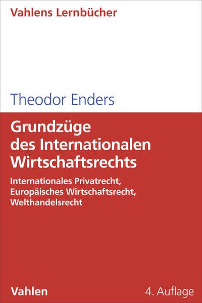 Grundzüge des Internationalen Wirtschaftsrechts