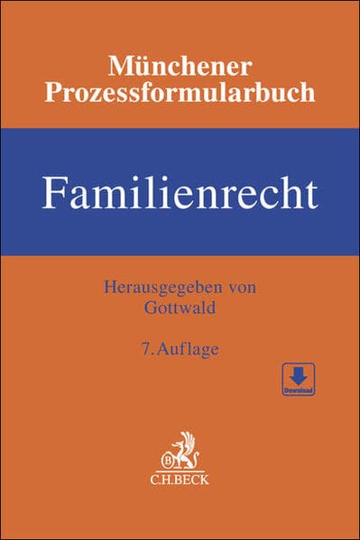 Münchener Prozessformularbuch Bd. 3: Familienrecht