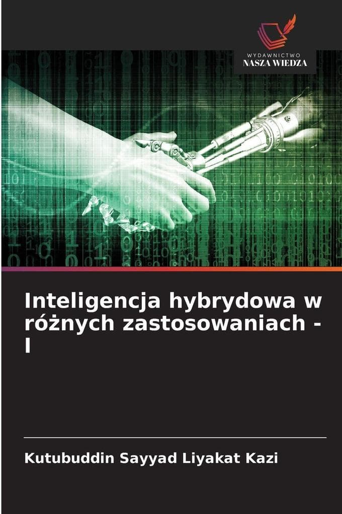 Inteligencja hybrydowa w rónych zastosowaniach - I