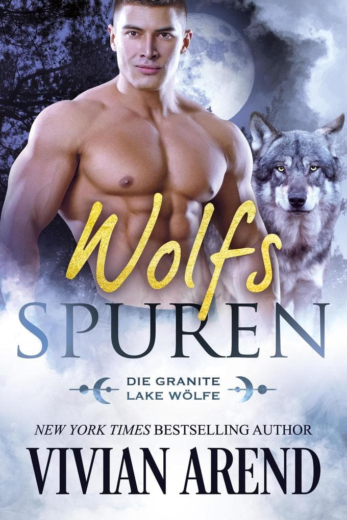 Wolfsspuren (Die Granite Lake Wölfe, #4)