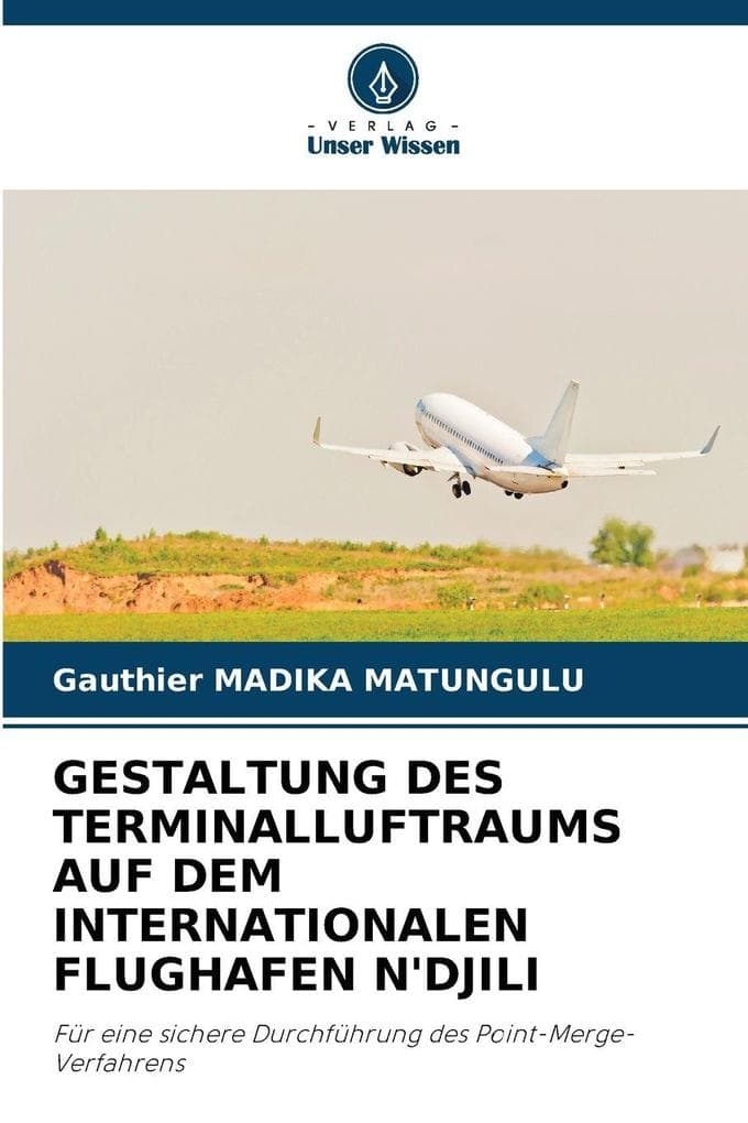 GESTALTUNG DES TERMINALLUFTRAUMS AUF DEM INTERNATIONALEN FLUGHAFEN N'DJILI