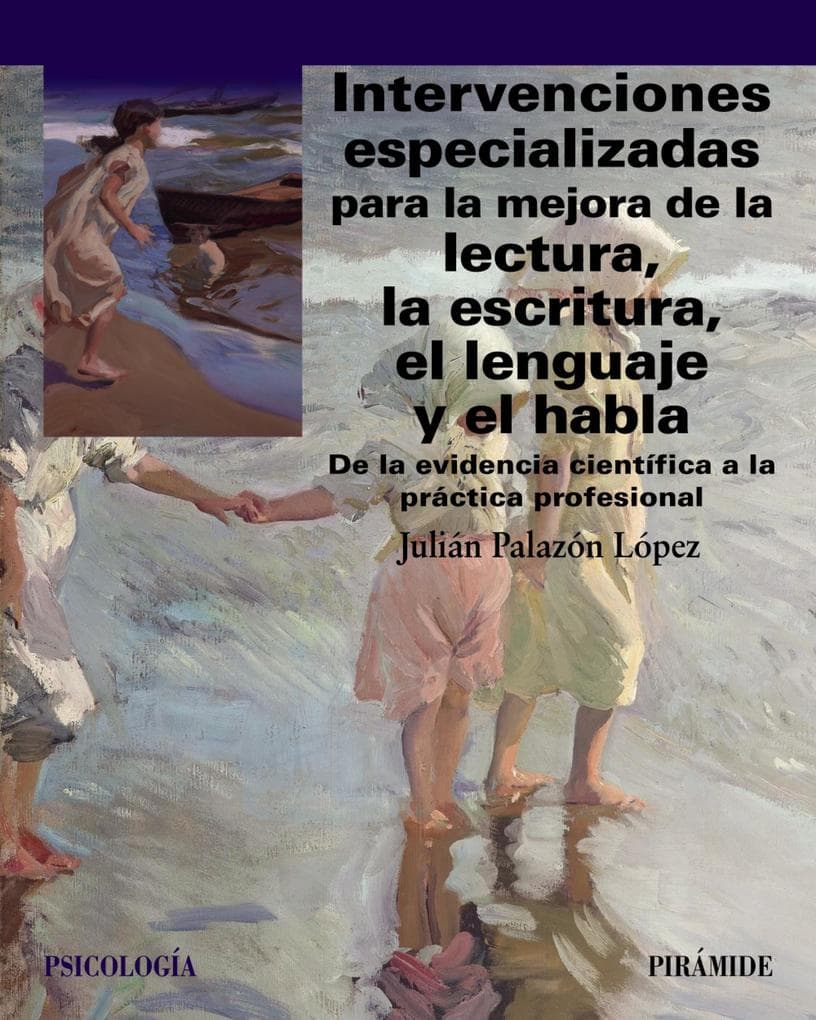 Intervenciones especializadas para la mejora de la lectura, la escritura, el lenguaje y el habla
