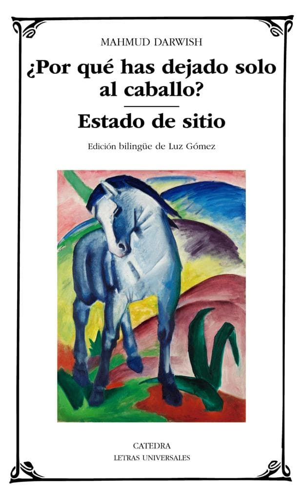 Por qué has dejado solo al caballo?; Estado de sitio