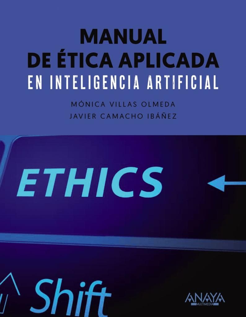 Manual de ética aplicada en inteligencia artificial