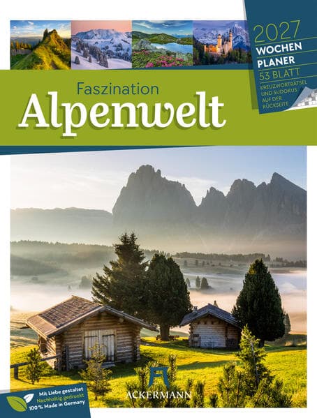 Faszination Alpenwelt Wochenplaner Kalender 2027