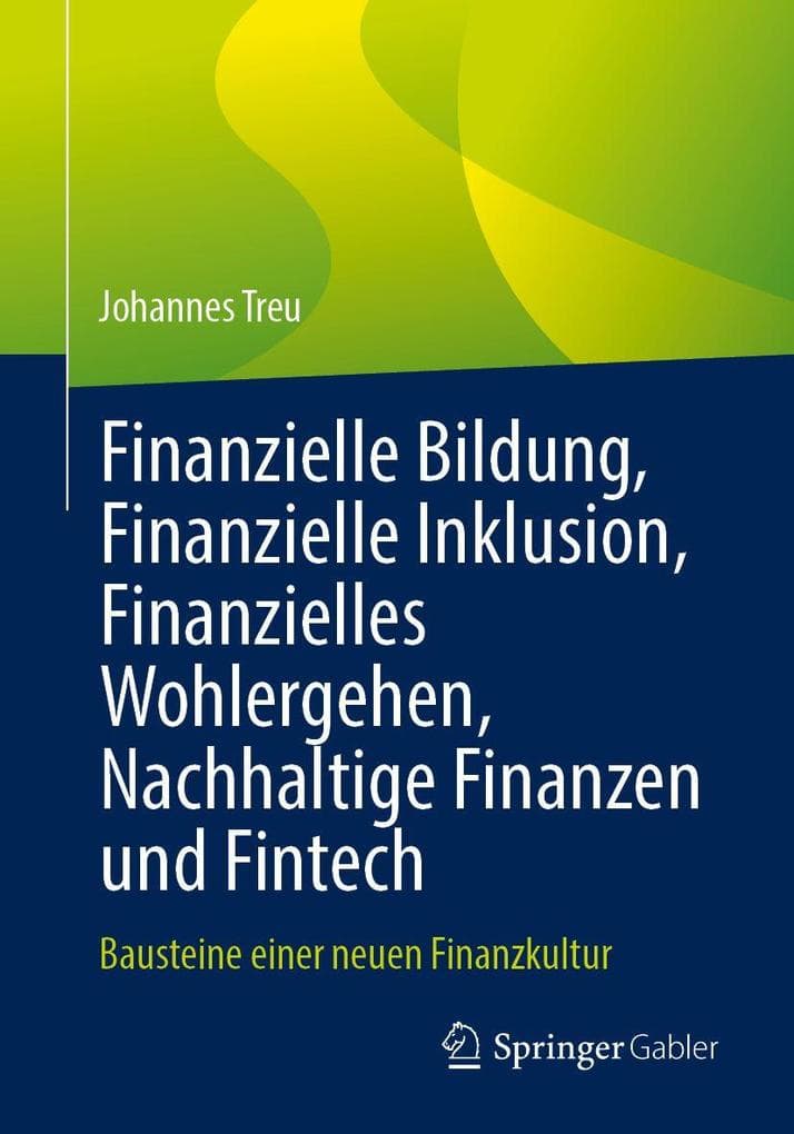 Finanzielle Bildung, Finanzielle Inklusion, Finanzielles Wohlergehen, Nachhaltige Finanzen und Fintech