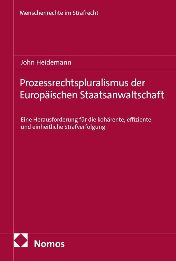 Prozessrechtspluralismus der Europäischen Staatsanwaltschaft