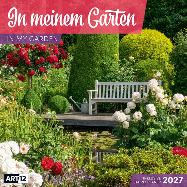 In meinem Garten Kalender 2027 - 30x30 - Art12
