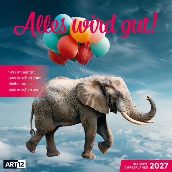 Alles wird gut Kalender 2027 - 30x30 - Art12