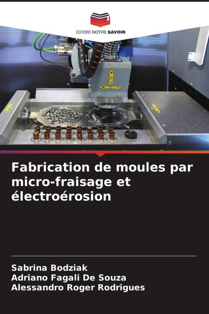Fabrication de moules par micro-fraisage et électroérosion