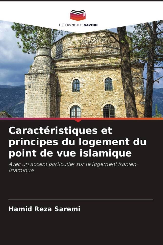 Caractéristiques et principes du logement du point de vue islamique