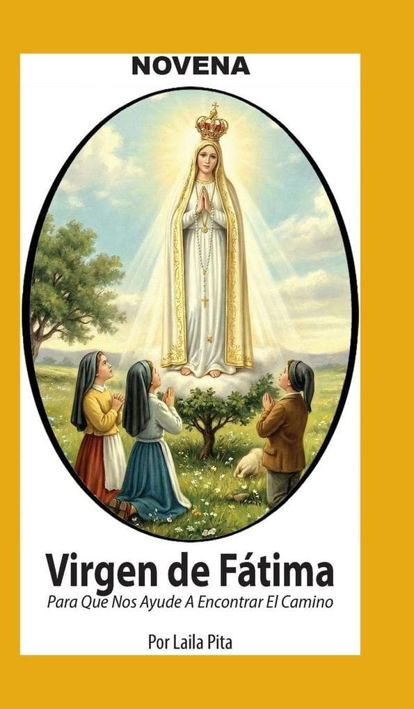 Novena De Virgen De Fátima para Que nos Ayude a Encontrar el Camino